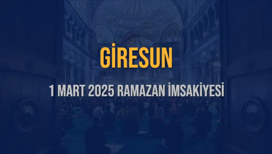 1 MART 2025 GİRESUN RAMAZAN İMSAKİYESİ 3