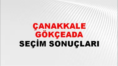 Çanakkale GÖKÇEADA Seçim Sonuçları - 28 Mayıs 2023 Türkiye Cumhurbaşkanlığı Çanakkale GÖKÇEADA Seçim Sonucu ve Oy Sonuçları