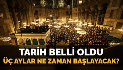 Üç aylar ne zaman başlayacak? 2025-2026 Diyanet üç aylar başlangıç tarihi belli oldu