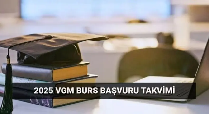 VGM burs başvurularında son durum: VGM ortaöğrenim ve yükseköğrenim burs başvuru tarihleri açıklandı mı? 