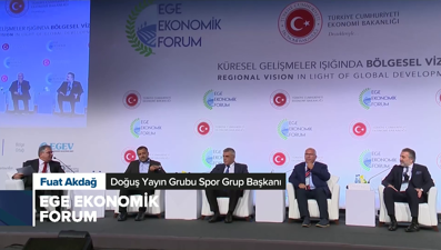 Ege Ekonomik Forum / 2.Gün 4.Oturum: EGE BÖLGESİ VE SPOR EKONOMİSİ