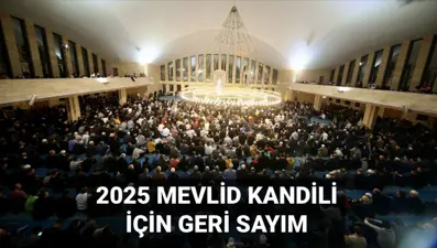 Mevlid Kandili tarihi 2025: İslam camiası tarafından beklenen Mevlid Kandili için geri sayım