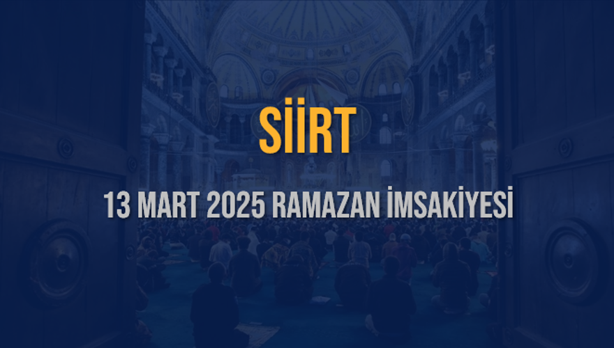 13 Mart 2025 SİİRT RAMAZAN İMSAKİYESİ 3