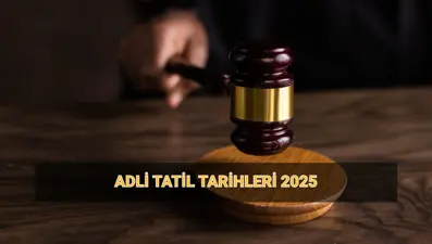 Adli tatil tarihi 2025: Adli tatilde hangi davalar görülür, kimler izinli?