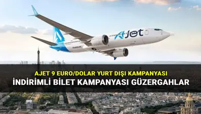 Ajet 9 Euro/Dolar yurt dışı indirim kampanyası: Ajet indirimli bilet kampanyası güzergahları ve şartları