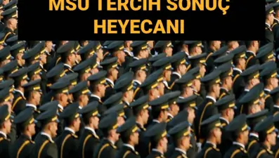 MSÜ tercih sonuçları ne zaman açıklanacak? Pertem 2025 MSÜ tercih sonuç duyurusu geldi mi?