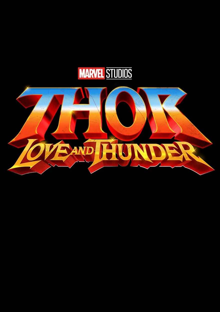 Thor: Love and Thunder | 6 Mayıs 2022 10