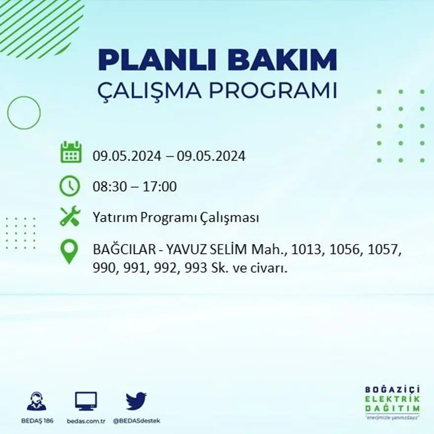 İstanbul'un 18 ilçesinde elektrik kesintisi: Elektrikler ne zaman gelecek? (9 Mayıs tarihli BEDAŞ kesinti programı) 4 İstanbul'un 18 ilçesinde elektrik kesintisi: Elektrikler ne zaman gelecek? (9 Mayıs tarihli BEDAŞ kesinti programı) 4