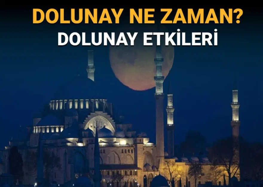Dolunayın etkileri: Dolunay ne zaman, saat kaçta gerçekleşecek? 