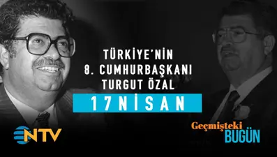 Geçmişteki Bugün: 17 Nisan