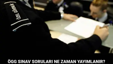 ÖGG soruları ve cevapları ne zaman yayımlanacak? EGM 114. Dönem ÖGG sonuç tarihi