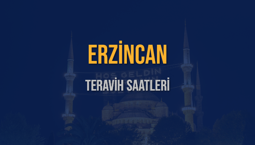 ERZİNCAN TERAVİH SAATLERİ 5