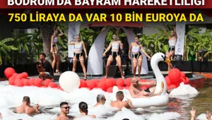 Bodrum’da bayram tatili 750 liradan başlıyor, 10 bin euroya kadar çıkıyor