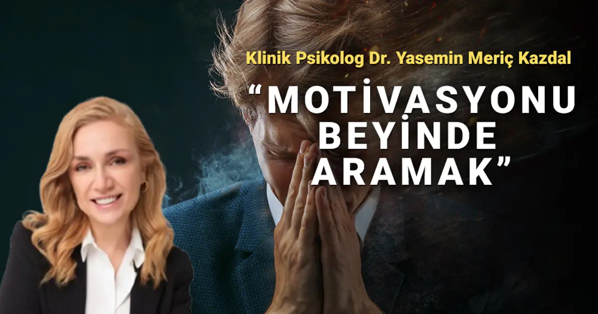 Başlangıç noktasını bulmak: Motivasyonu beyinde aramak