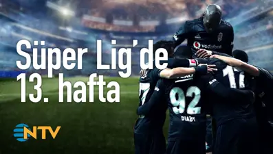 Kısa&amp;Net: Süper Lig'e Bakış (13. Hafta)