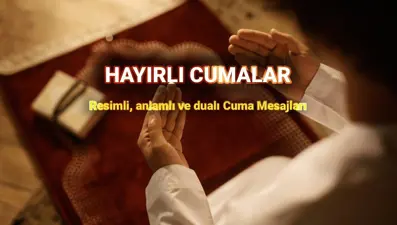 Cuma mesajları paylaşımları başladı