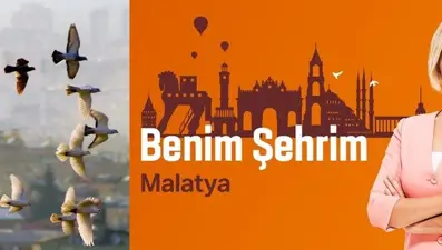 Benim Şehrim: Malatya