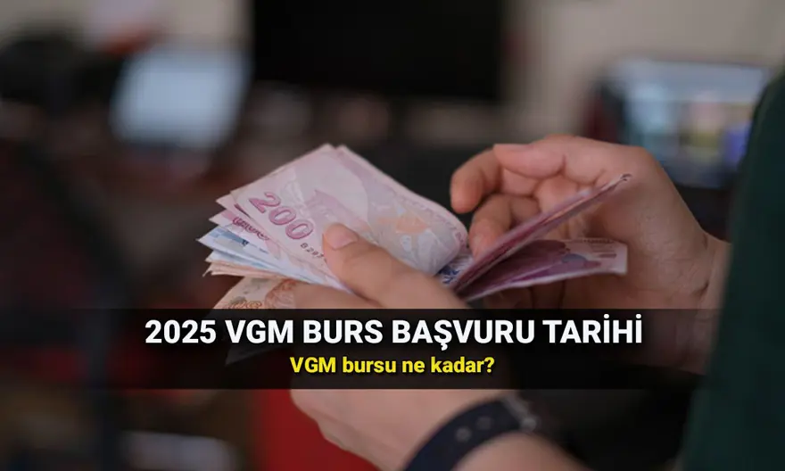 VGM burs başvuru takvimi 2025: Vakıflar Genel Müdürlüğü ilkokul, ortaokul, lise, üniversite burs başvuruları başladı mı? 
