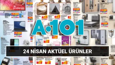 A101 24 Nisan aktüel ürünler kataloğu: A101 marketlerde ev gereçleri, beyaz eşya, tekstil ürünleri, oyuncaklar, mobilya çeşitleri satışta