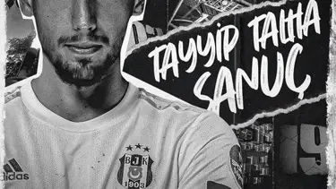 Tayyip Talha Sanuç Beşiktaş'ta