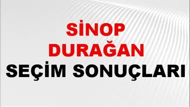 Sinop DURAĞAN Seçim Sonuçları 2024 Canlı: 31 Mart 2024 Türkiye DURAĞAN Yerel Seçim Sonucu ve YSK Oy Sonuçları Son Dakika
