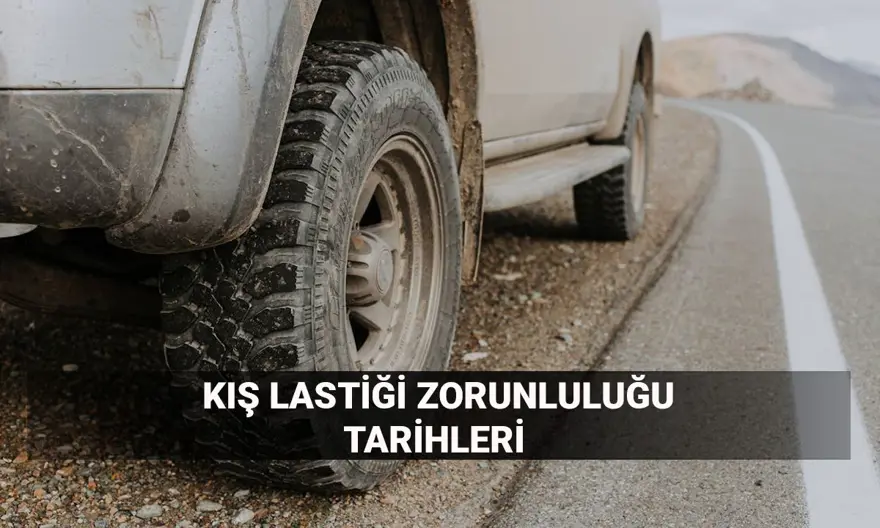 Zorunlu kış lastiği uygulaması ne zaman başlıyor? Kış lastiği takmama cezası ve zorunu olan araçlar Zorunlu kış lastiği uygulaması ne zaman başlıyor? Kış lastiği takmama cezası ve zorunu olan araçlar