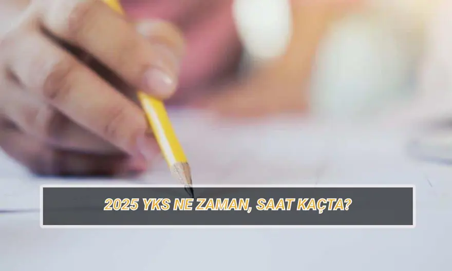 YKS ( üniversite sınavı) 2025 ne zaman, kaç gün kaldı? YKS sınav giriş belgesi ne zaman açıklanacak? 