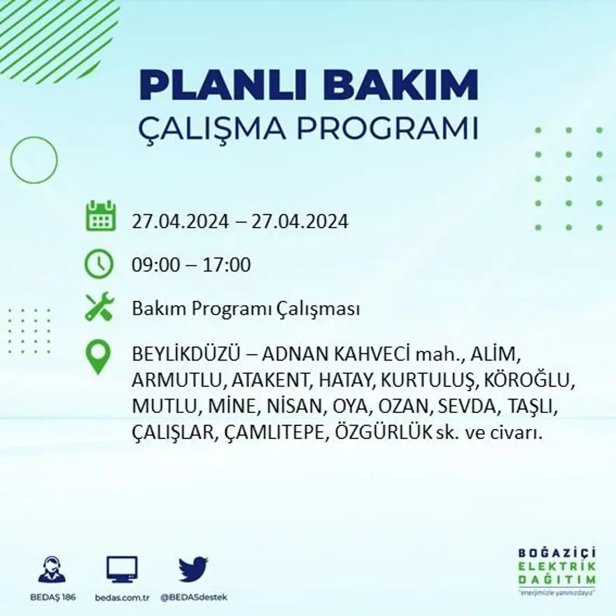 İstanbul'un 20 ilçesinde elektrik kesintisi: Elektrikler ne zaman gelecek? (27 Nisan tarihli BEDAŞ kesinti programı) 14 İstanbul'un 20 ilçesinde elektrik kesintisi: Elektrikler ne zaman gelecek? (27 Nisan tarihli BEDAŞ kesinti programı) 14