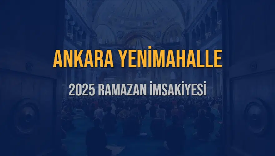 2025 ANKARA YENİMAHALLE RAMAZAN İMSAKİYESİ 3