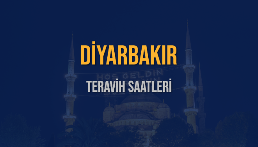 DİYARBAKIR TERAVİH SAATLERİ 5