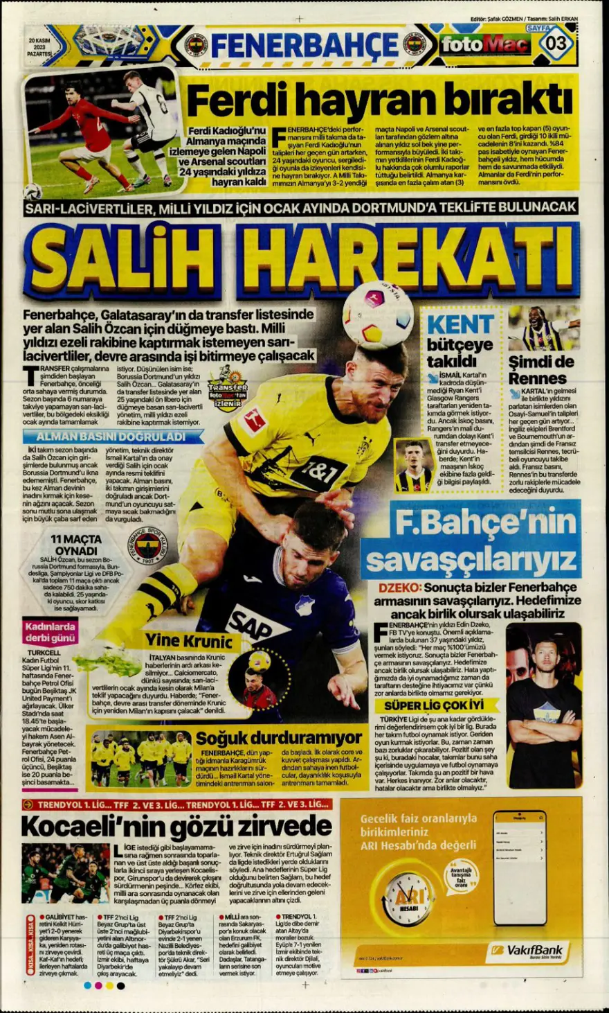 "Salih Özcan harekatı" (20 Kasım 2023 spor manşetleri) "Salih Özcan harekatı" (20 Kasım 2023 spor manşetleri)
