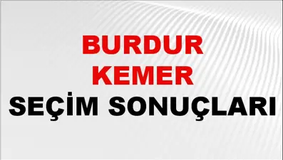 Burdur KEMER Seçim Sonuçları 2024 Canlı: 31 Mart 2024 Türkiye KEMER Yerel Seçim Sonucu ve YSK Oy Sonuçları Son Dakika