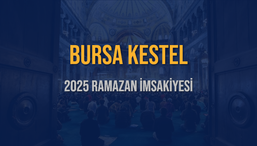 2025 BURSA KESTEL RAMAZAN İMSAKİYESİ 3