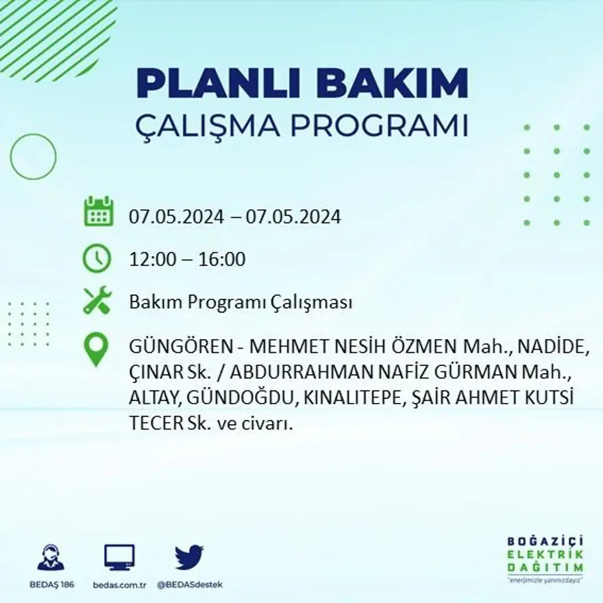 İstanbul'un 23 ilçesinde elektrik kesintisi: Elektrikler ne zaman gelecek? (7 Mayıs tarihli BEDAŞ kesinti programı) 40 İstanbul'un 23 ilçesinde elektrik kesintisi: Elektrikler ne zaman gelecek? (7 Mayıs tarihli BEDAŞ kesinti programı) 40