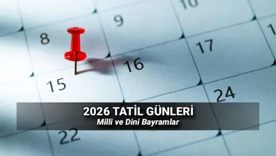 2026 tatil günleri takvimi: Yeni yılda kaç gün tatil olacak? Resmi tatil tarihleri