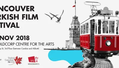 Vancouver Türk Filmleri Festivali başlıyor (2-4 Kasım 2018)