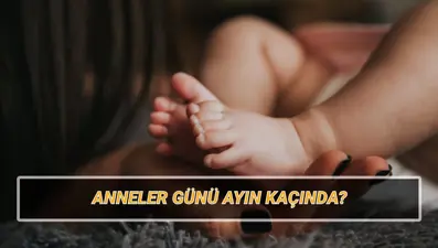 Anneler Günü ne zaman, bu yıl hangi gün? 2025 Anneler Günü tarihi