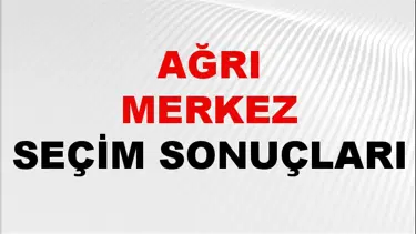 Ağrı MERKEZ Seçim Sonuçları 2024 Canlı: 31 Mart 2024 Türkiye MERKEZ Yerel Seçim Sonucu ve YSK Oy Sonuçları Son Dakika