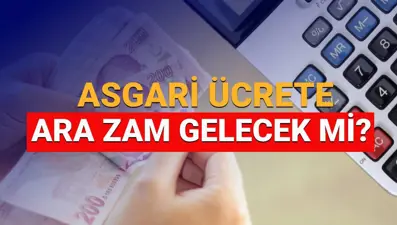 ASGARİ ÜCRET ARA ZAMMI 2025: Temmuz’da asgari ücrete ek zam yapılacak mı, ne kadar olacak?