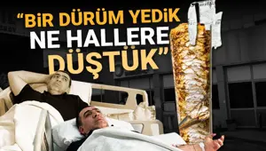Tavuk döner zehir oldu! "Bir dürüm yedik ne hallere düştük"