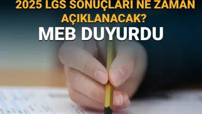 LGS sonuç tarihi açıklandı: LGS sonuçları ne zaman açıklanacak?