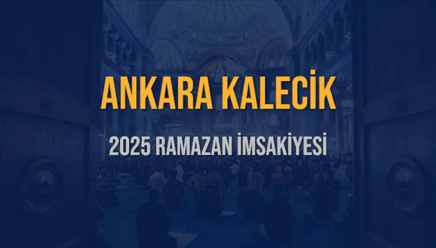 2025 ANKARA KALECİK RAMAZAN İMSAKİYESİ 3