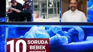 Bebek çetesinde kim kimdir, en son ne biliyoruz? 10 soruda yenidoğan bebek çetesi