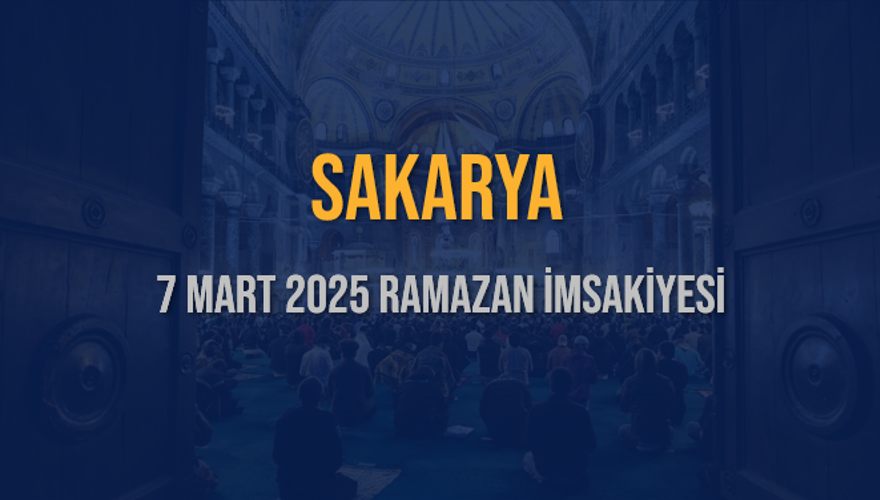 7 Mart 2025 SAKARYA RAMAZAN İMSAKİYESİ 3 7 Mart 2025 SAKARYA RAMAZAN İMSAKİYESİ 3