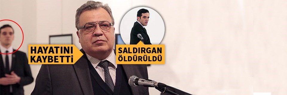 Rusya'nın Ankara Büyükelçisi Andrey Karlov bir çevik kuvvet polisi tarafından öldürüldü