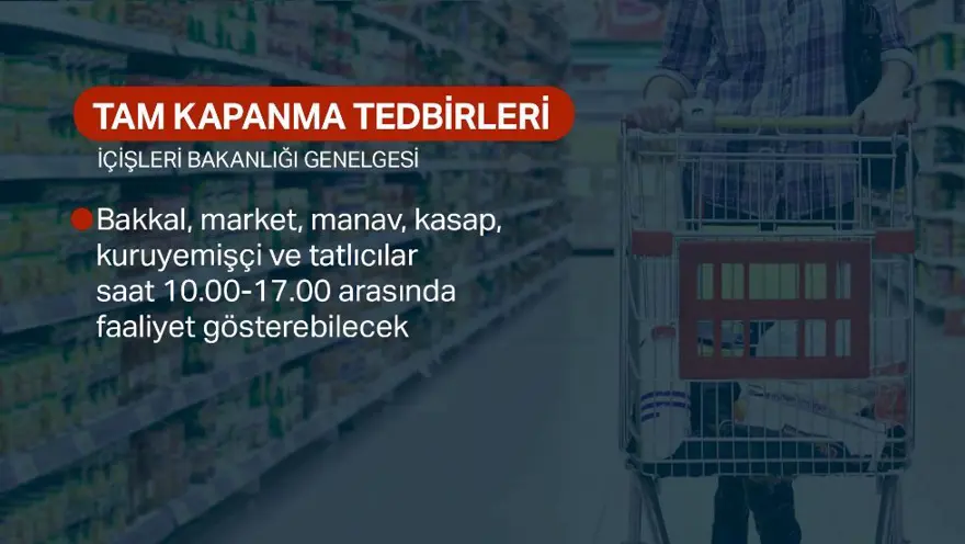 İçişleri Bakanlığı genelgesi: Tam kapanma nasıl olacak? 2 İçişleri Bakanlığı genelgesi: Tam kapanma nasıl olacak? 2