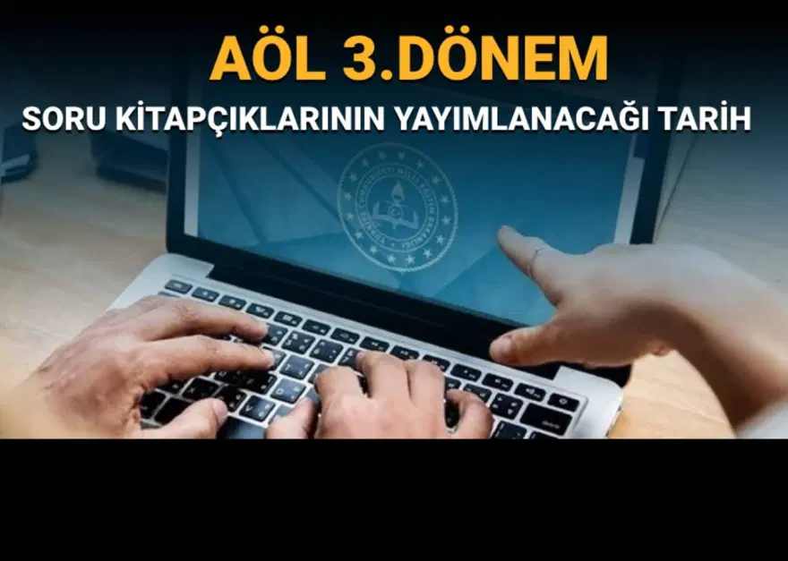 AÖL soruları ve cevapları yayımlandı mı, ne zaman yayımlanacak? MEB AÖL 3.dönem soru kitapçıkları için tarih verdi 