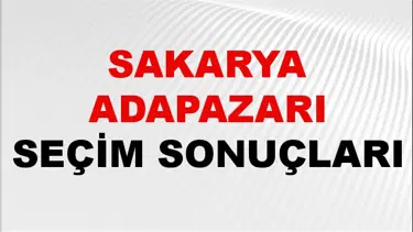 Sakarya ADAPAZARI Seçim Sonuçları 2024 Canlı: 31 Mart 2024 Türkiye ADAPAZARI Yerel Seçim Sonucu ve YSK Oy Sonuçları Son Dakika
