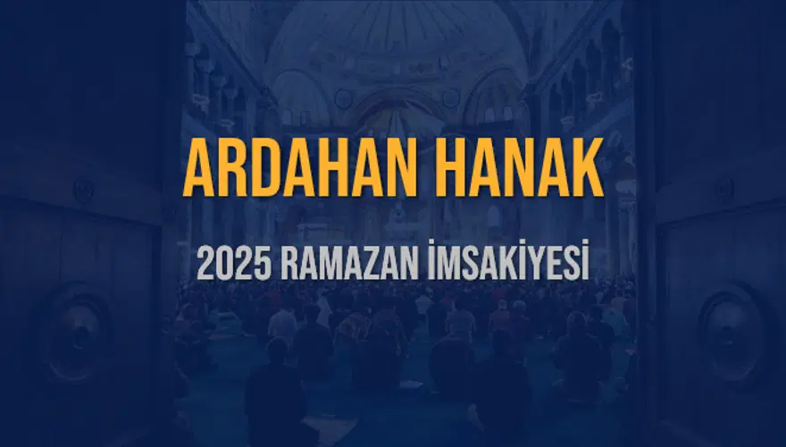 2025 ARDAHAN HANAK RAMAZAN İMSAKİYESİ 3 2025 ARDAHAN HANAK RAMAZAN İMSAKİYESİ 3