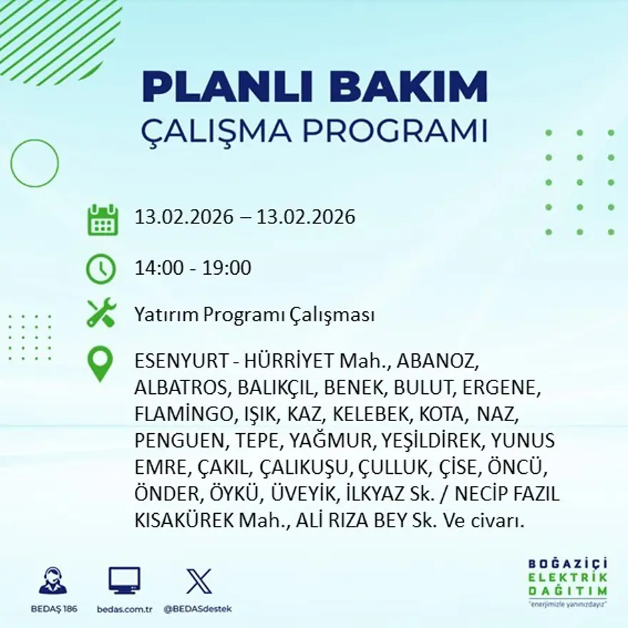 Gece 7 saat boyunca elektrik olmayacak! İstanbul'un 23 ilçesinde elektrik kesintisi (13 Şubat BEDAŞ elektrik kesintisi) 5 Gece 7 saat boyunca elektrik olmayacak! İstanbul'un 23 ilçesinde elektrik kesintisi (13 Şubat BEDAŞ elektrik kesintisi) 5